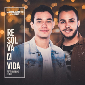 Resolva a Vida (Ao Vivo) [feat. Bruninho & Davi]