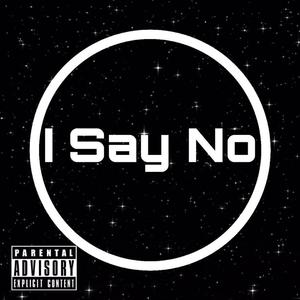 I say no (prod by ZS Beatz)