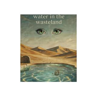 Water in the Wasteland (Extended Version)