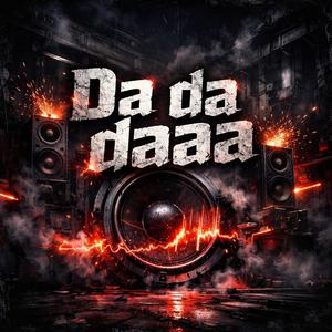 Da da daa (Techno)