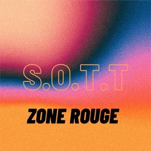 S.O.T.T (feat. Zone Rouge & Gwada G)