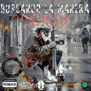 Buscando la manera (feat. Krein & Elescribas)