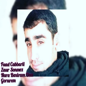 Hara Baxıram Onu Görürem