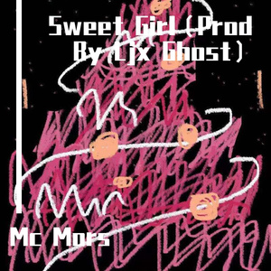 Sweet Girl（Prod By Ljx Ghost）