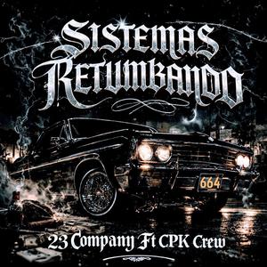 Sistemas Retumbando (feat. Cpk Crew)