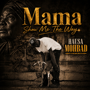 Mama Show Me the Way