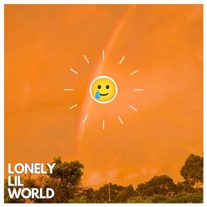 Lonely LiL World