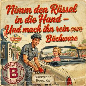 Nimm den Rüsel in die Hand (Und mach ihn rein 1957)