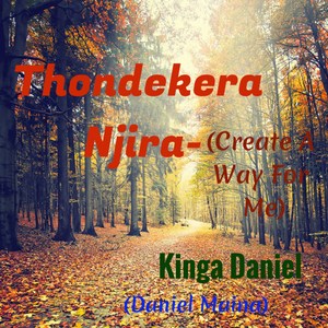 Thondekera Njira - (Create A Way For Me)