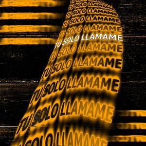 Tu solo llamame