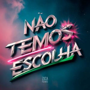 Não temos escolha [Eletrofunk] (feat. Mc Oliveira, MC Fabinho da Osk & Mc Magrinho)