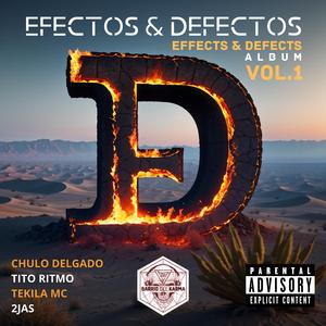 Efectos y Defectos (feat. Chulo Delgado, Tito Ritmo, Tekila Mc & 2jas)