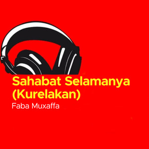 Sahabat Selamanya (Kurelakan)