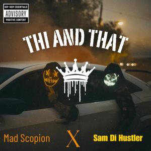This and That. (feat. Mad Scopion)