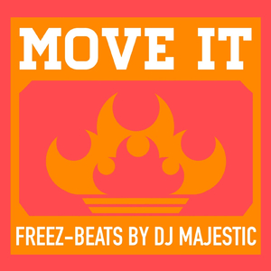 MOVE IT (BEATS BY DJ MAJESTIC)