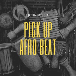 Pick up Afro Beat