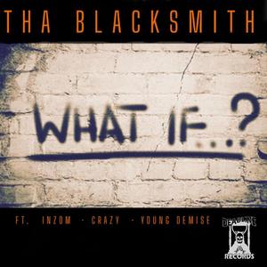 WHAT IF ? (feat. INZOM, CRAZY & YOUNG DEMISE)