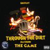 Grizzley - Through The Dirt (feat. The Game)