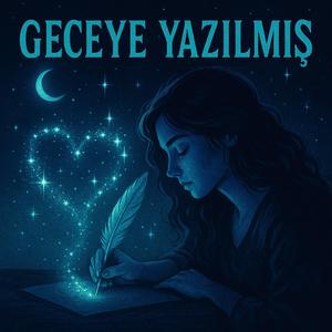 Geceye Yazılmış