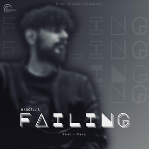 Failing (feat. Naaz)