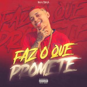 FAZ O QUE PROMETE
