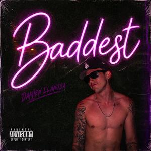 Baddest