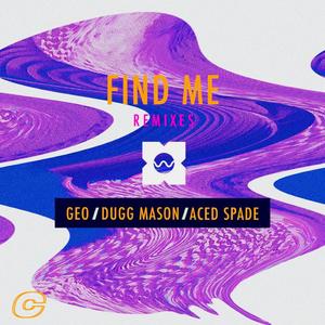 Find Me (Dugg Mason Remix)
