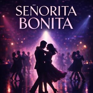 Senorita Bonita