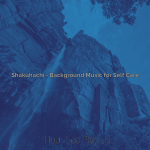 Shakuhachi Soundtrack for Self Care