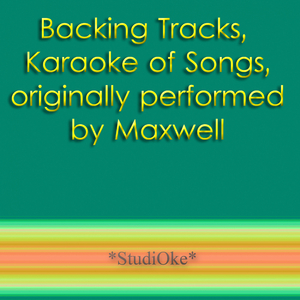 W/As My Girl (Originally performed by Maxwell) (Instrumental Version)