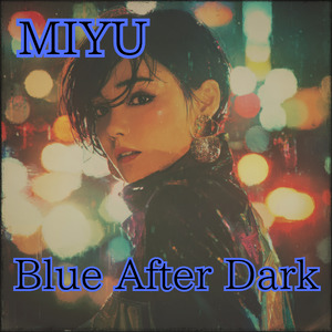 Blue After Dark
