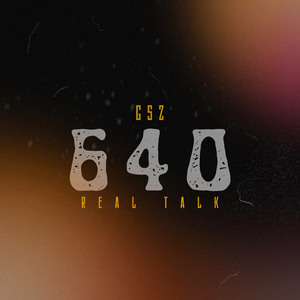 640 Real Talk