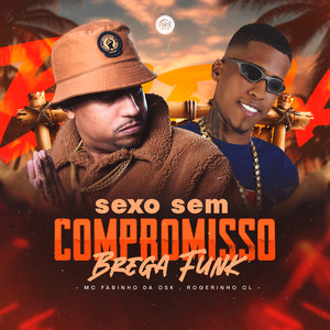 Sexo Sem Compromisso (Brega Funk)