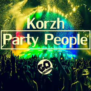 Party People (Original Mix)