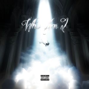 Who Am I（Prod.CHAUNCEY）