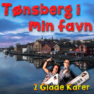 Tønsberg i min favn