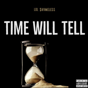 Time Will Tell
