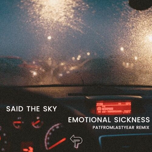 Emotional Sickness [PatFromLastYear Remix]
