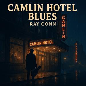 CAMLIN HOTEL BLUES