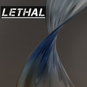 Lethal