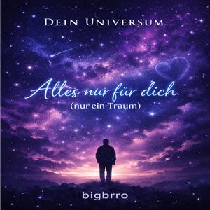 Alles nur für dich (nur ein Traum)
