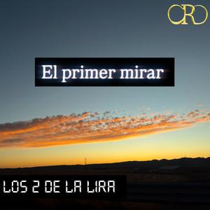 El Primer Mirar