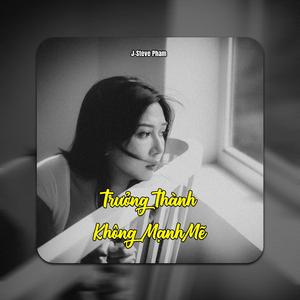 Trưởng Thành Không Mạnh Mẽ