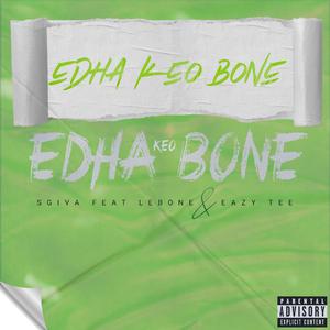 Edha keo bone (feat. Lebone & Eazy Tee)