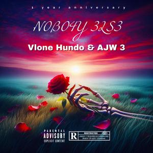 N0B04Y 3LS3 (1 Year Anniversary)