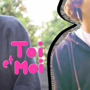 Toi et Moi