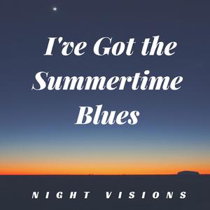 I've Got the Summertime Blues