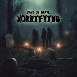 RAVE ON GRAVE