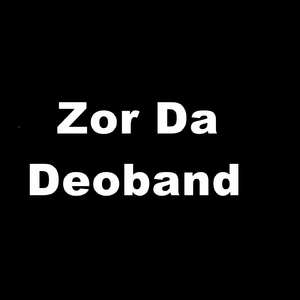 Zor Da Deoband