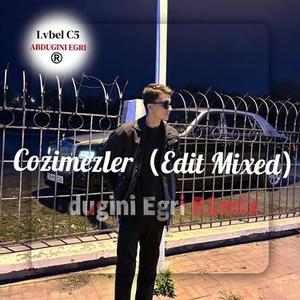 Cozimezler  (Edit Mixed)